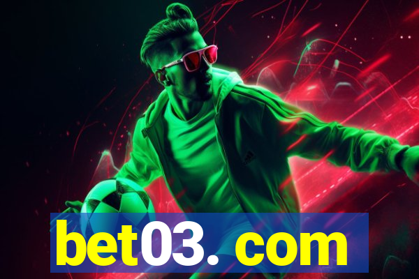 bet03. com